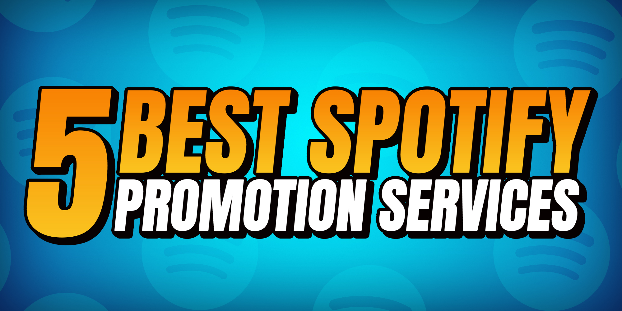 The 6 Best Spotify Promotion Companies
